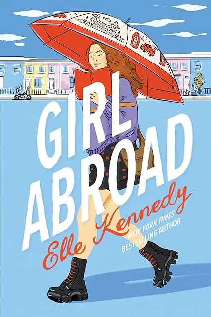if new girl and emily in in paris had a baby it would be Girl Abroad by Elle Kennedy.