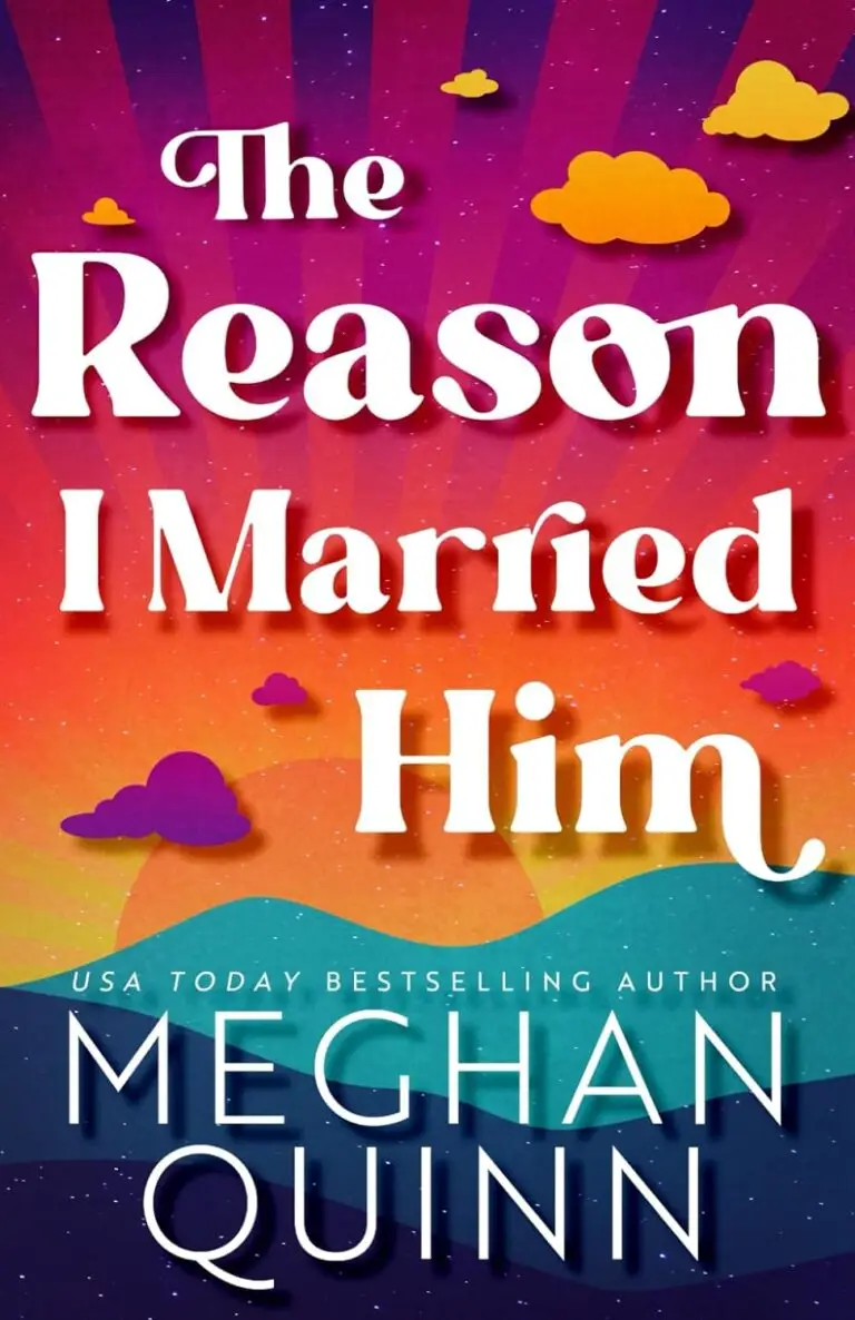 reverse grumpy sunshine book released on February 3, 2024. The Reason I Married Him by Meghan Quinn book cover.